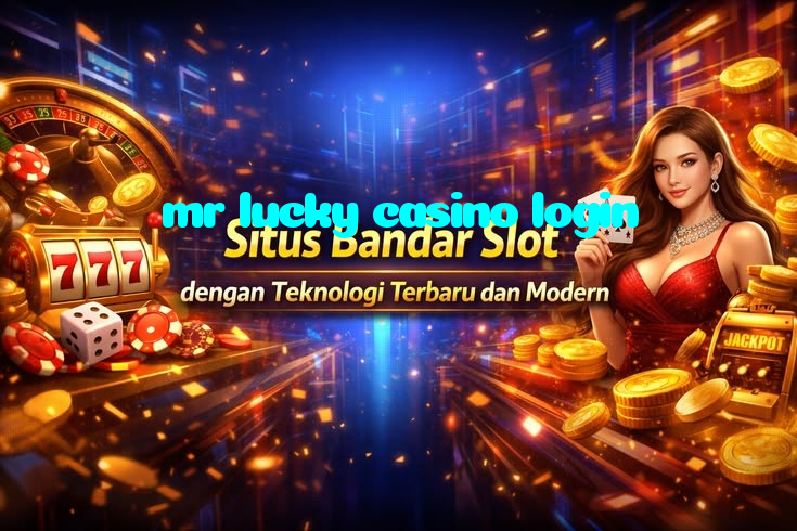 mr lucky casino login خوش آمدید بونس +600% پیشکش موبائل ایپ کے پروموشن سیکشن میں دکھائی دیتی ہے۔